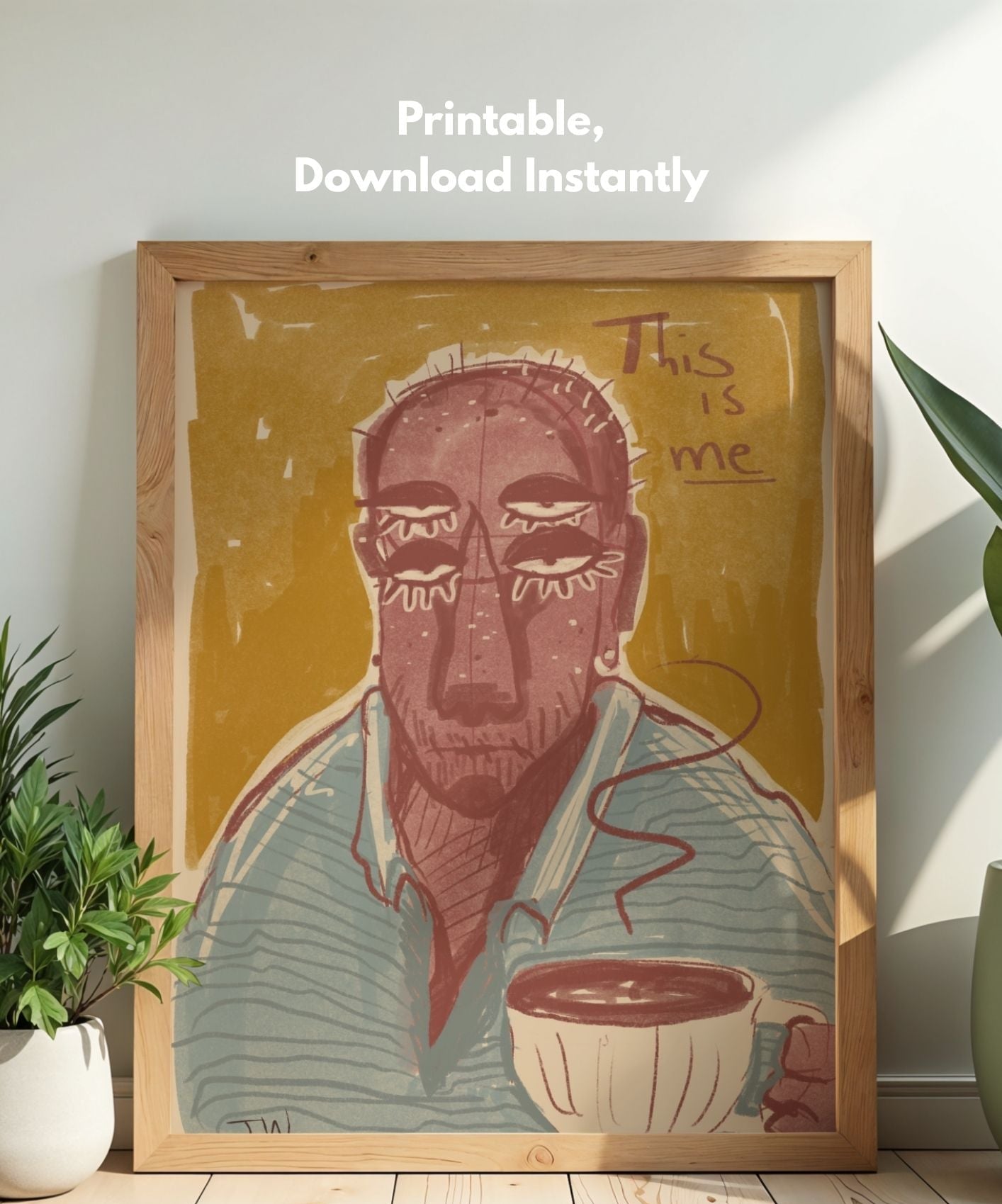 This Is Me | Download. Print. Hang (Digital Download)